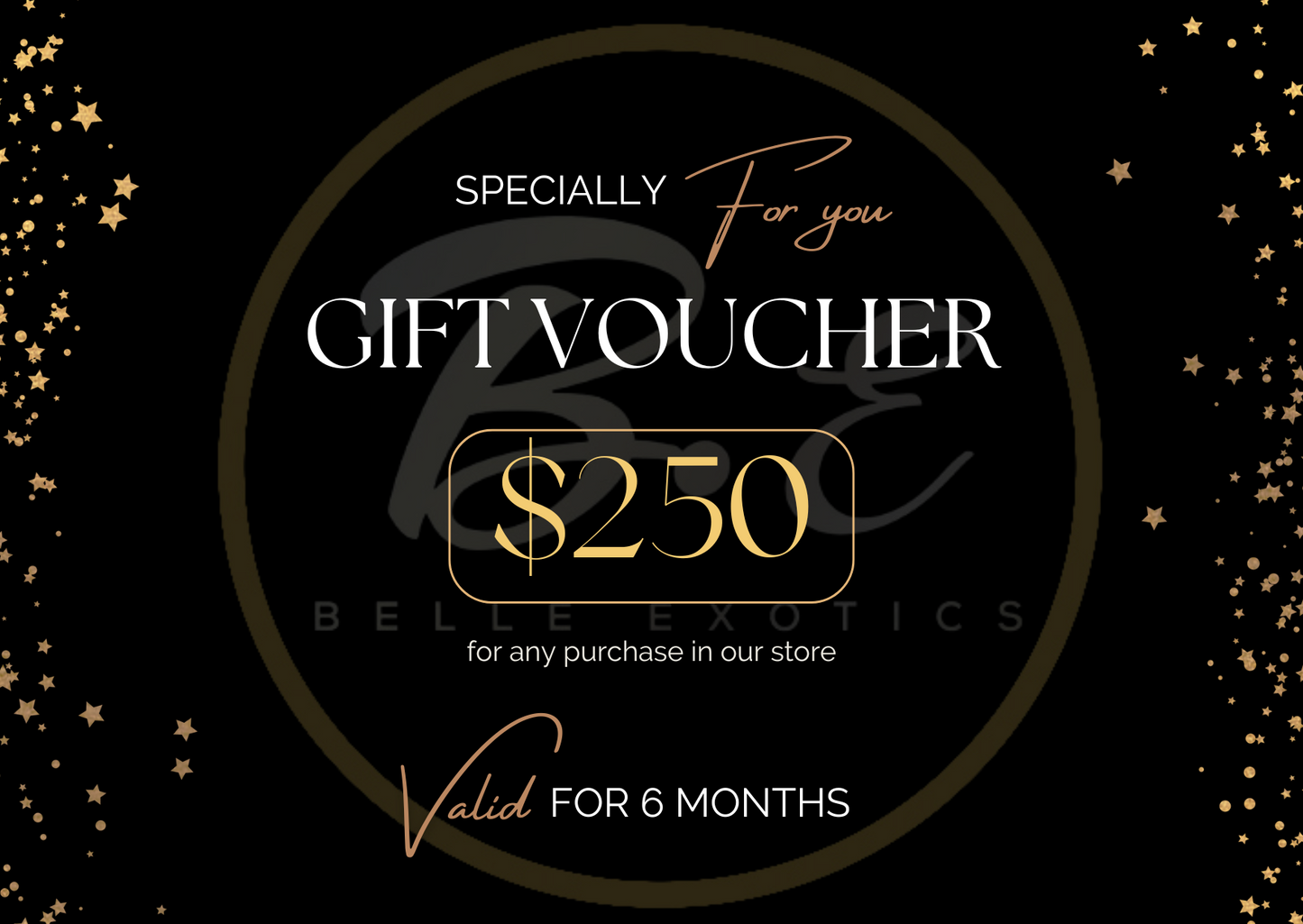 At Belle Exotics, our gift cards make the perfect present for any occasion! Let your loved ones choose exactly what they want from our exquisite collection. Available in various denominations, these gift cards are a thoughtful and flexible way to share the joy. Add one to your order today and give the gift of choice!