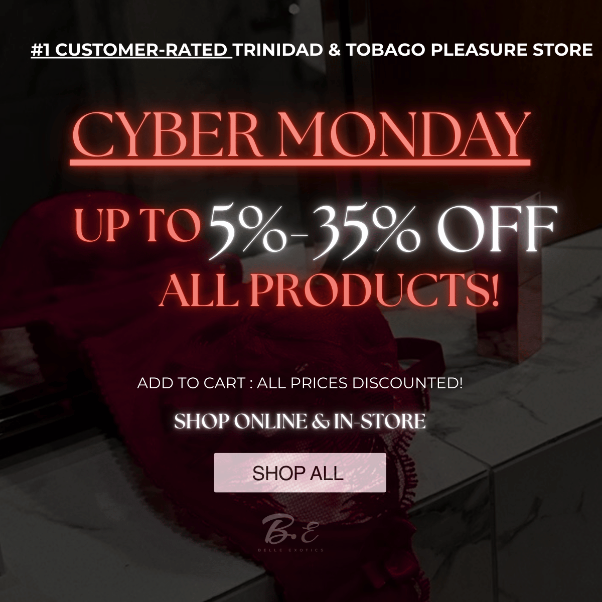 Promotional text for a cyber Monday sale with discounts on products, set against a dark background.Discover Belle Exotics, your destination for luxury adult toys and wellness products. Shop discreetly in Trinidad and Tobago with fast, private delivery. Elevate intimacy today.